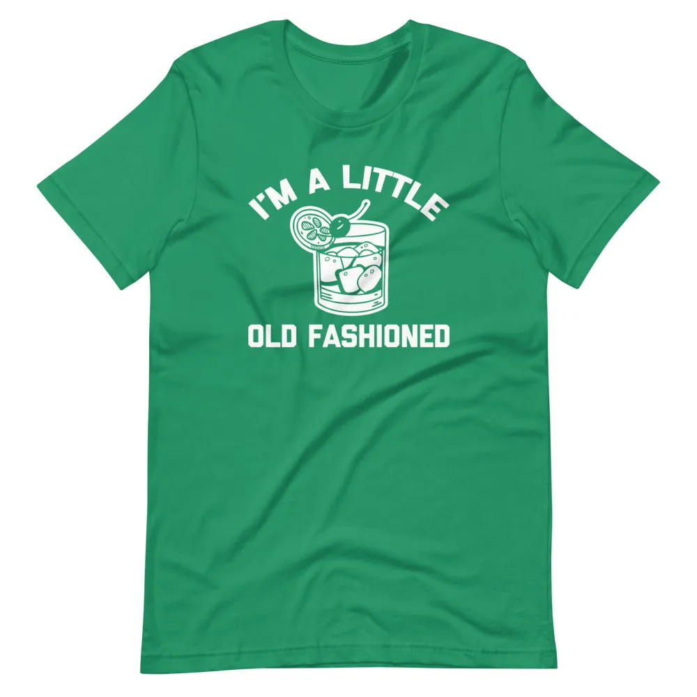 I'm A Little Old Fashioned T-Shirt (Unisex)